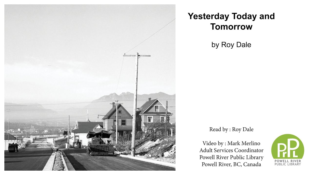 Yesterday Today and Tomorrow by Roy Dale