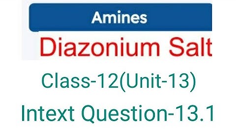 Intext Question-13.1 Classify the following amines as primary #amines#dizoniumsalt #shzclasses