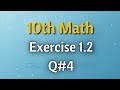 10th class Exercise 1.2 Question No 4 complete