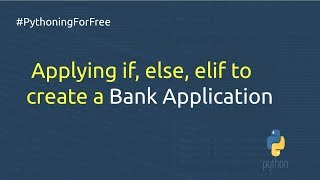 Applying If, elif, else to create a Banking Application screenshot 4