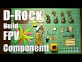 D-Rock FPV Build Componenti Parte 2