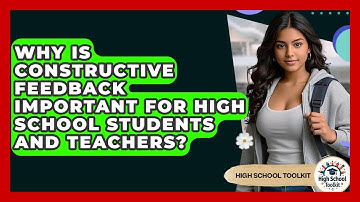 Why Is Constructive Feedback Important For High School Students And Teachers? - High School Toolkit
