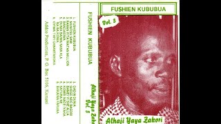 Alhaji Yaya Zakori - Fushien Kububua (Side B)