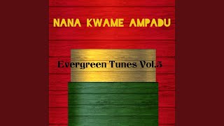 Mensu Amoako - Nana Kwame Ampadu