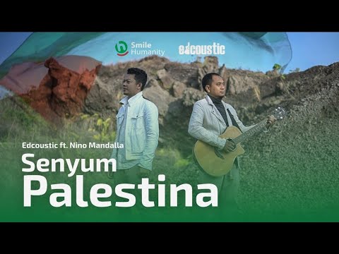 Putar Senyum Palestina - Edcoustic