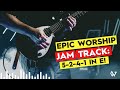 Epic modern worship progression backing track 5   2   4   1 in e   major 78 bpm