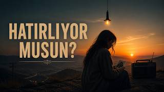Hatırlıyor musun?  Bir zamanlar biz vardık…