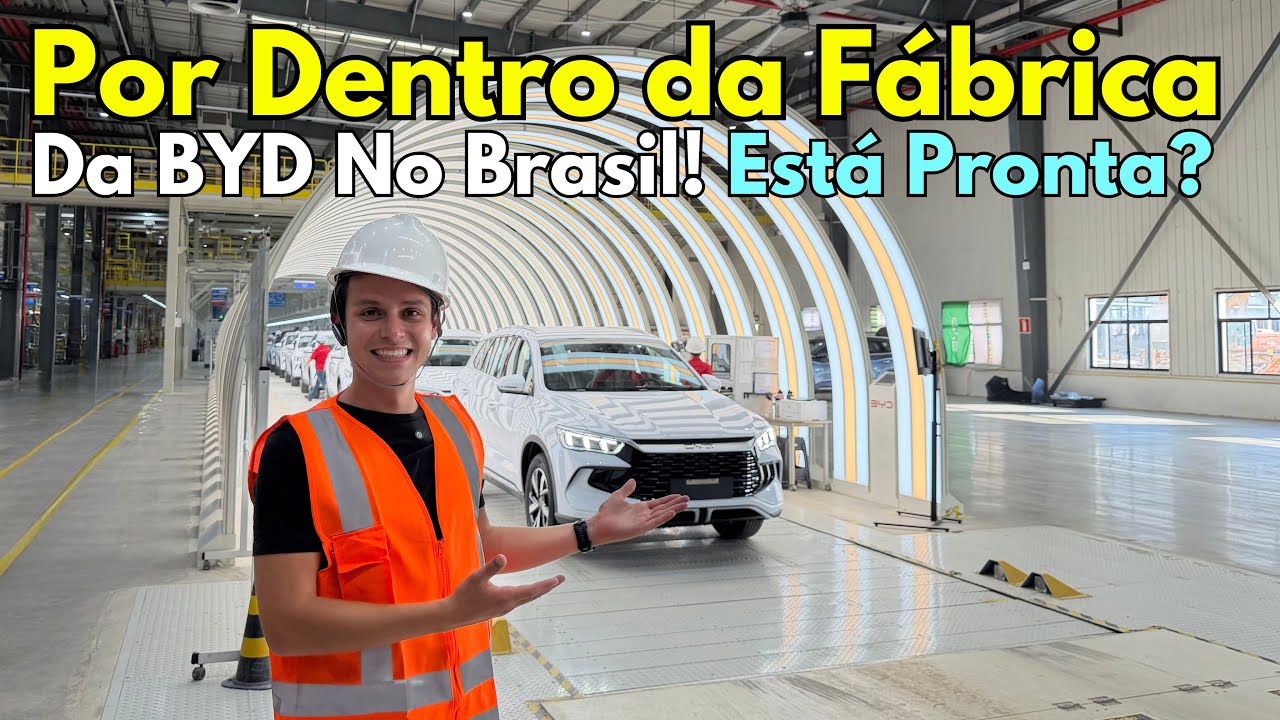 Por Dentro da Fábrica da BYD no Brasil: Como Andam as Coisas?