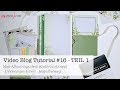 Video Blog Tutorial #16 - Mini-Album aus dem Kartensortiment Magnolienweg | TEIL1