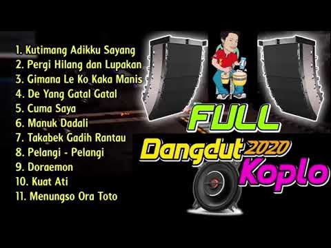 DANGDUT KOPLO TERBARU 2021 FULL BASS ♪ DANGDUT KOPLO TERPOPULER 2021