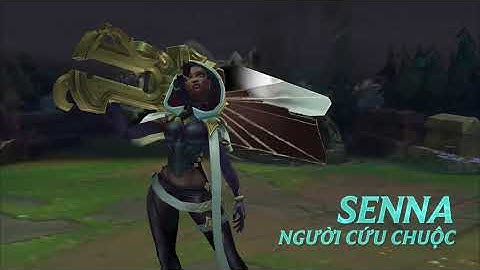 Tướng mới Senna, Người Cứu Chuộc | Tiêu Điểm Tướng - Tốc Chiến