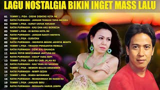 Tommy J Pisa dan Ratih Purwasih Full Album 🔰Tembang Kenangan Nostalgia Indonesia 80an🔰Lagu Pop Lawas
