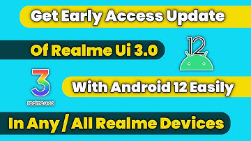 How to get realme ui 3.0 with android 12 update in any realme smartphone | Realme Early Access 🔥