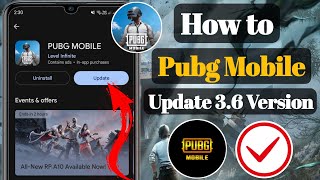 How to Pubg Mobile Update 3.6 Version 2025 | Pubg 3.6 Update Option Not Showin screenshot 5