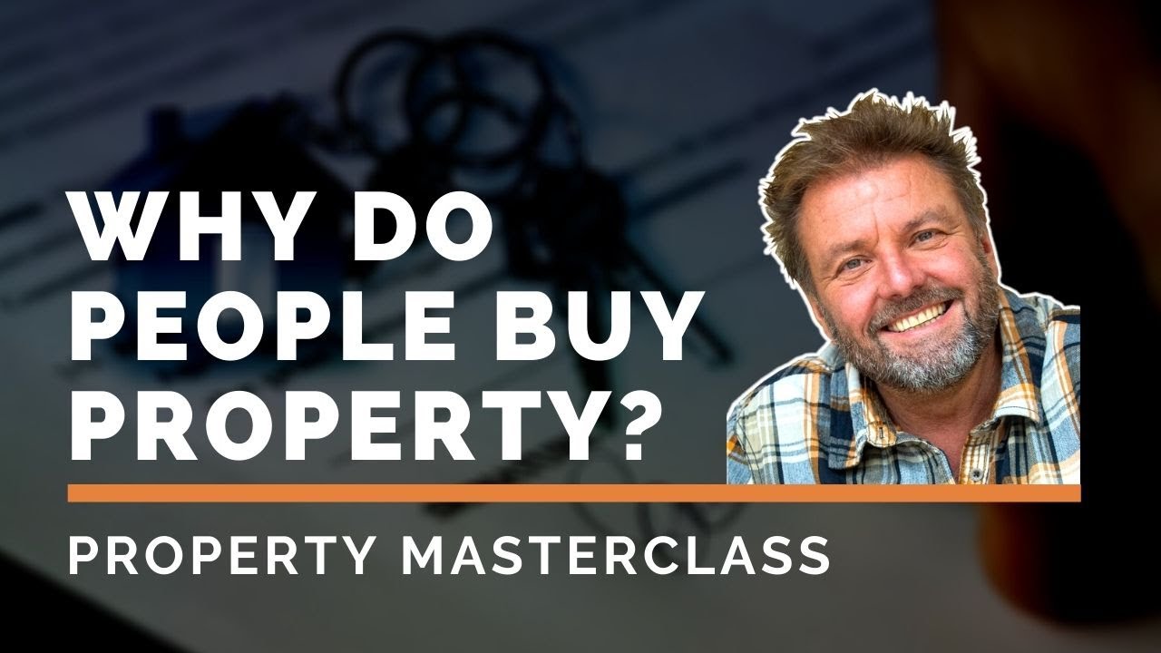 Why do people buy property? Martin Roberts' Property Titbits YouTube
