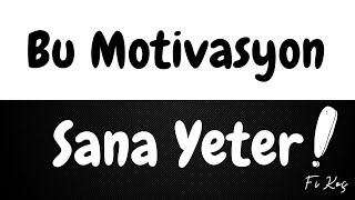 Bu Moti̇vasyon Videosu Sana Yeter 