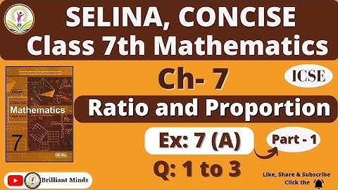 Class 7th ICSE | Selina Math | Ch- 7 Ratio and Proportion Ex: 7 (A) Ques: 1 to 3