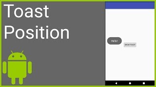 How to Change the Position of the Default Toast - Android Studio Tutorial