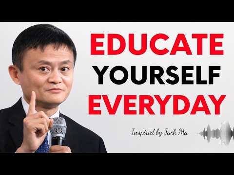 The Power of Daily Self-Education | Jack Ma Motivation