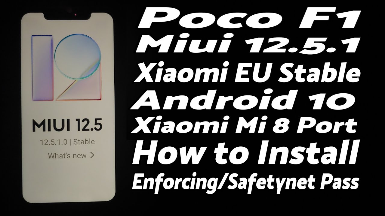 Poco F1 | Install Miui 12.5.1 Stable | Android 10 | Xiaomi EU Mi 8 Port ...