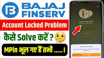 bajaj finserv account loc*ked problem | bajaj finance mpin forgot karne par account loc*ked problem