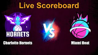 Charlotte Hornets vs Miami Heat Live Score - USA NBA