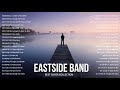 EASTSIDE PH - NONSTOP PLAYLIST - BEST SONGS OF EASTSIDE BAND 2021