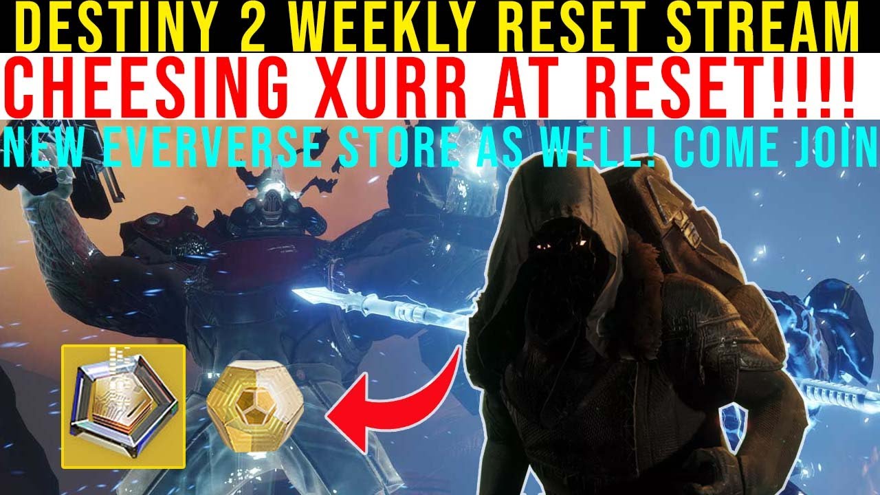 LIVE - DESTINY 2 | EXOTIC HELP! | WEEKLY RESET STREAM | CHEESING XUR AT RESET COME JOIN IN