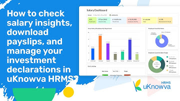 How to check salary insights, download payslips, & manage your investment declarations in uKnowva?