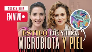 Estilo de vida: Microbiota y Piel @drapilarochoa  Dermatologa