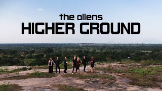 Higher Ground - The Allens - Music Video