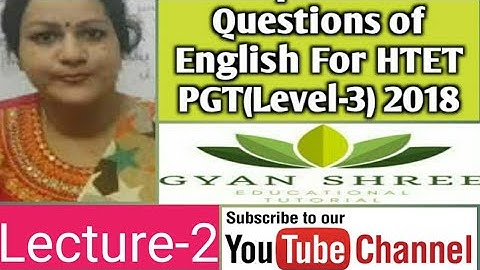 Important Questions of English For MPTET/HTET PGT(Level-3) 2018|Lecture-2|Gyan Shree Tutorial