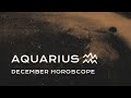 🏺 Aquarius December Horoscope