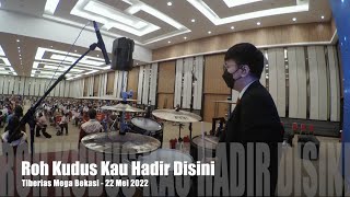 Roh Kudus Kau Hadir Disini - Tiberias Mega Bekasi 22 Mei 2022