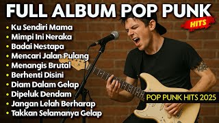 Full Album Pop Punk Terbaik | Soundtrack Patah Hati & Pemberontakan