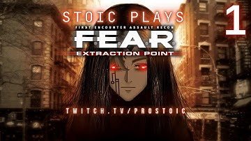 VOD 368: Stoic plays F.E.A.R. Extraction Point p1 ⊹ The DLC-equel 『🏛️🔥 Virtue Vtuber』