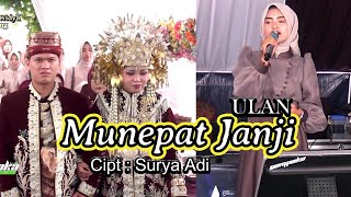MUNEPAT JANJI ,Lagu Kerinci, Cipt: Surya Adi , Voc; ULAN..Wedding PRANDI \u0026 WIDYA