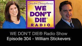 Episode 304 William Stickevers - Modern Astrology - Are You On Track with Your Soul's Calling?