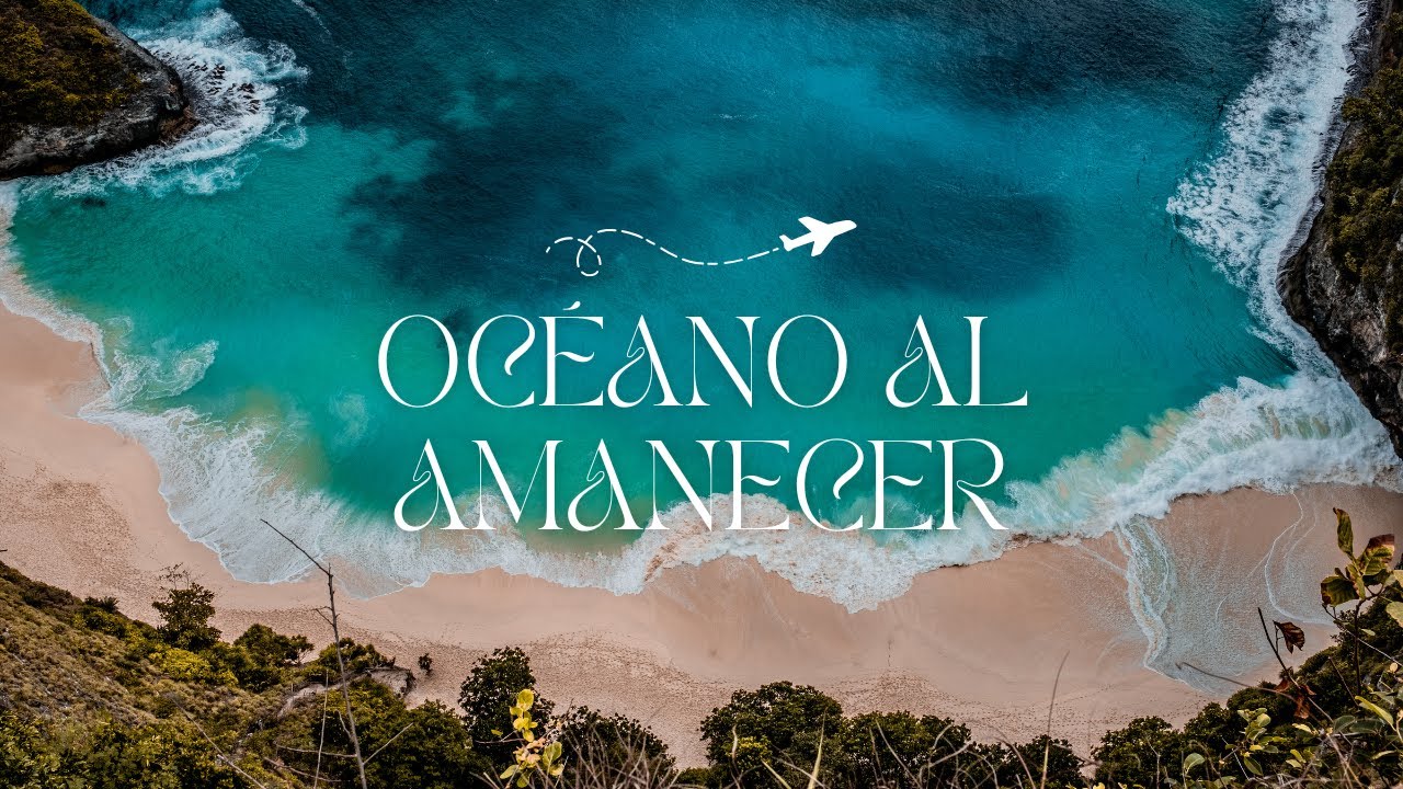 Sonidos del océano al amanecer | ASMR playas tranquilas