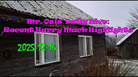 (2025-12-16) Mr. Osis' Daily Dive: Recent Harry Mack Highlights