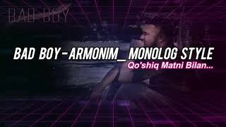 Bad Boy - Armonim monolog