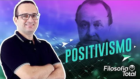Qual era o principal objetivo do positivismo?