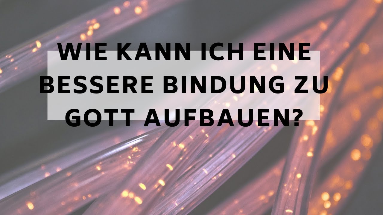 Wie kann ich eine bessere Bindung zu Gott aufbauen? | Knabberzeug S2F6