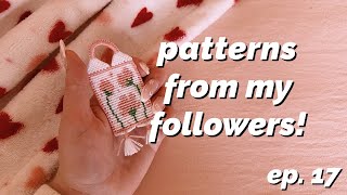making patterns off my followers to do lists! | ep 17 ♡
