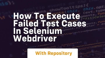 how to execute failed test cases in selenium webdriver