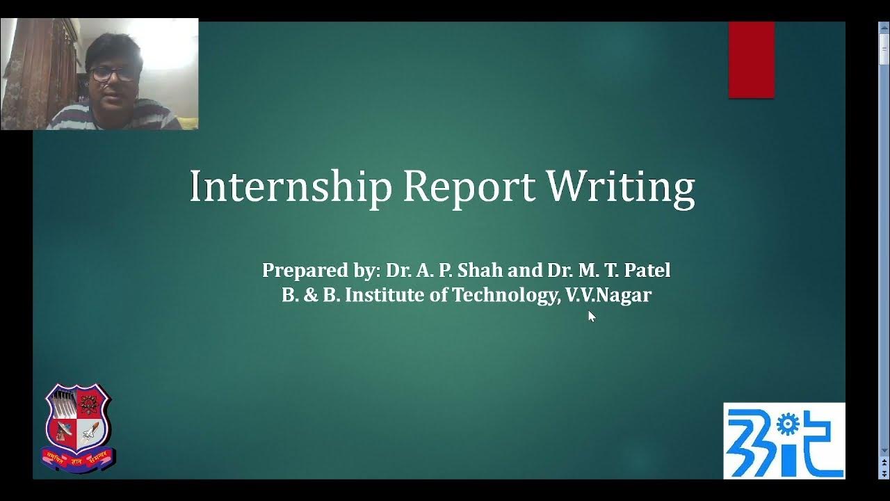 how-to-write-internship-report-effectively-dr-a-p-shah-dr-m-t-patel