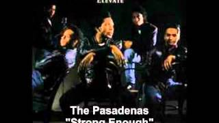 The Pasadenas - Strong Enough