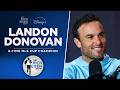 Landon Donovan Talks New Memoir, USMNT, Messi &amp; More with Rich Eisen | Full Interview