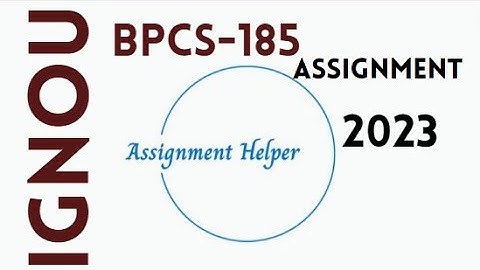 Solved IGNOU BPCS-185 Assignment 2023 !! BPCS-185 solved assignment 2022-23