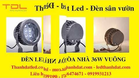 Tổng hợp đèn led rọi cột ngoài trời 10w 15w 18w-20w 30w 36w 54w 81w | Đèn led trang trí sân vườn